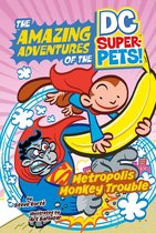 The Amazing Adventures of the DC Super-Pets - Metropolis Monkey Trouble