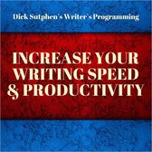 Writer's Programming: Increase Your Writing Speed and Productivity