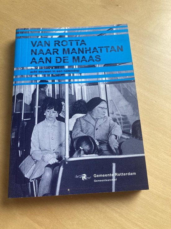 Van Rotta Naar Manhattan Aan De Maas W Van Giersbergen 