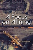 A Focus on Mining