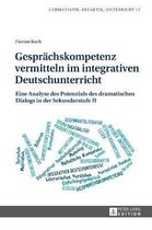 Gesprächskompetenz vermitteln im integrativen Deutschunterricht