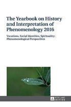 The Yearbook on History and Interpretation of Phenomenology 2016