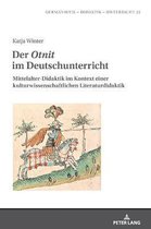Germanistik - Didaktik - Unterricht-Der Otnit im Deutschunterricht