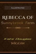 Rebecca of Sunnybrook Farm Illustrated