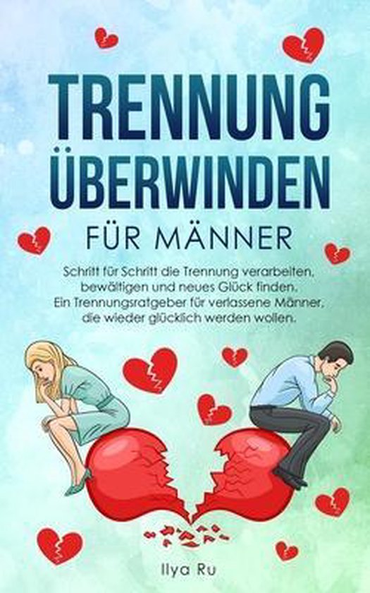 Trennung Überwinden Für Männer - cover