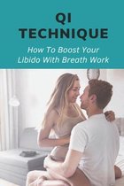 Qi Technique: How To Boost Your Libido With Breath Work