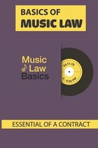 Basics Of Music Law: Essential Elements Of A Contract