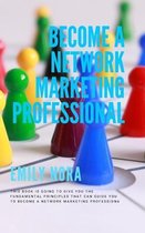 Become a Network Marketing Professional