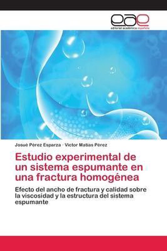 Estudio experimental de un sistema espumante en una fractura homogénea