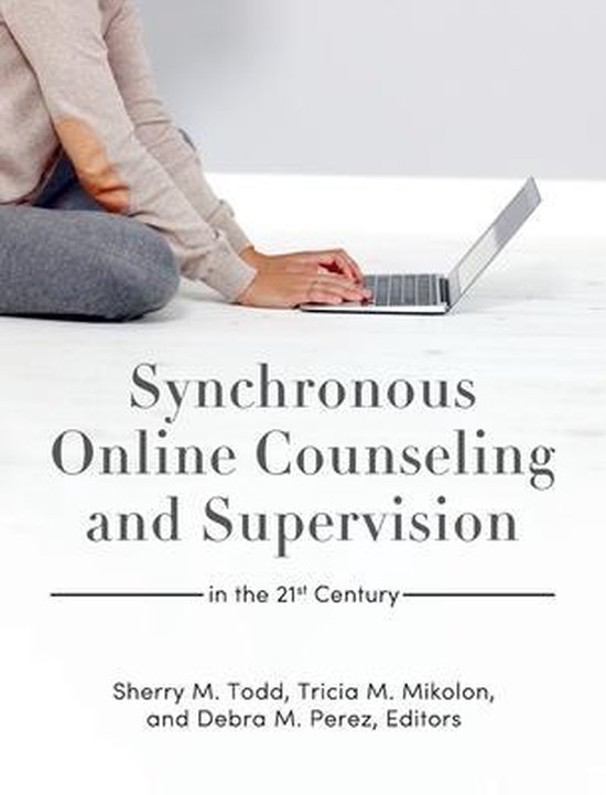 Synchronous Online Counseling and Supervision in the 21st Ce ... - cover