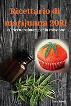 Ricettario di marijuana 2021