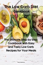 The Low Carb Diet Cookbook