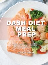 Dash Diet Meal Prep