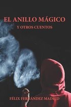 El Anillo Magico y Otros Cuentos