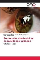Percepción ambiental en comunidades cubanas