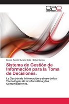 Sistema de Gestion de Informacion Para La Toma de Decisiones.