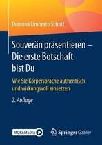 Souveraen praesentieren Die erste Botschaft bist Du