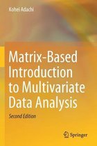 Matrix Based Introduction to Multivariate Data Analysis