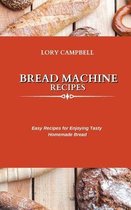 Bread Machine Recipes