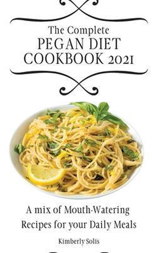 The Complete Pegan Diet Cookbook 2021 - cover