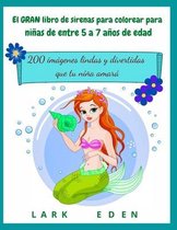 El GRAN libro de sirenas para colorear para ninas de entre 5 a 7 anos de edad