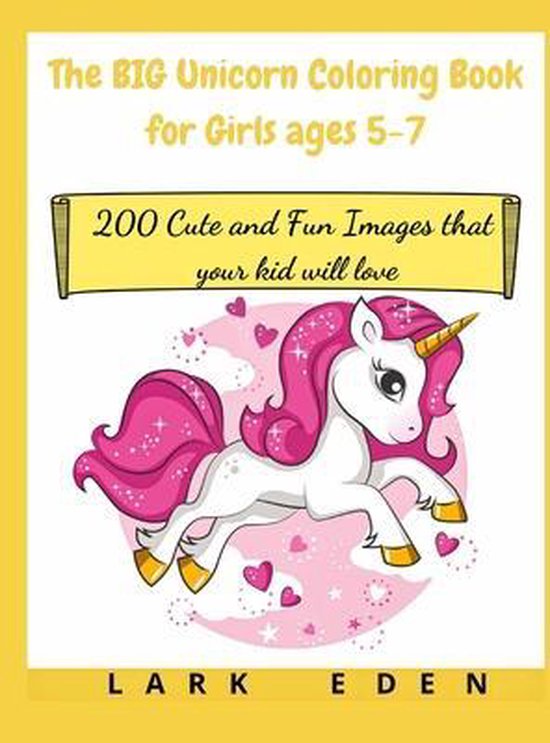 The BIG Unicorn Coloring Book for Girls ages 57, Lark Eden