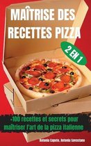Maitrise Des Recettes Pizza 2 En 1