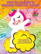 Libro da colorare di unicorno felice per bambini