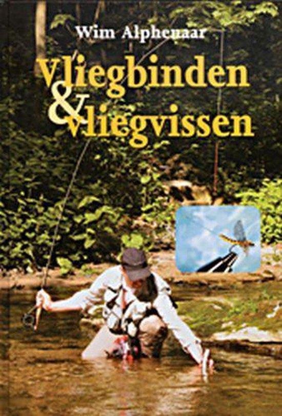 Cover van het boek 'Vliegbinden & vliegvissen' van Wim Alphenaar