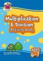 New Multiplication & Division Maths Activity Book for Ages 6-7: perfect for home learning