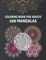 Coloring Book for Adults 100 Mandalas
