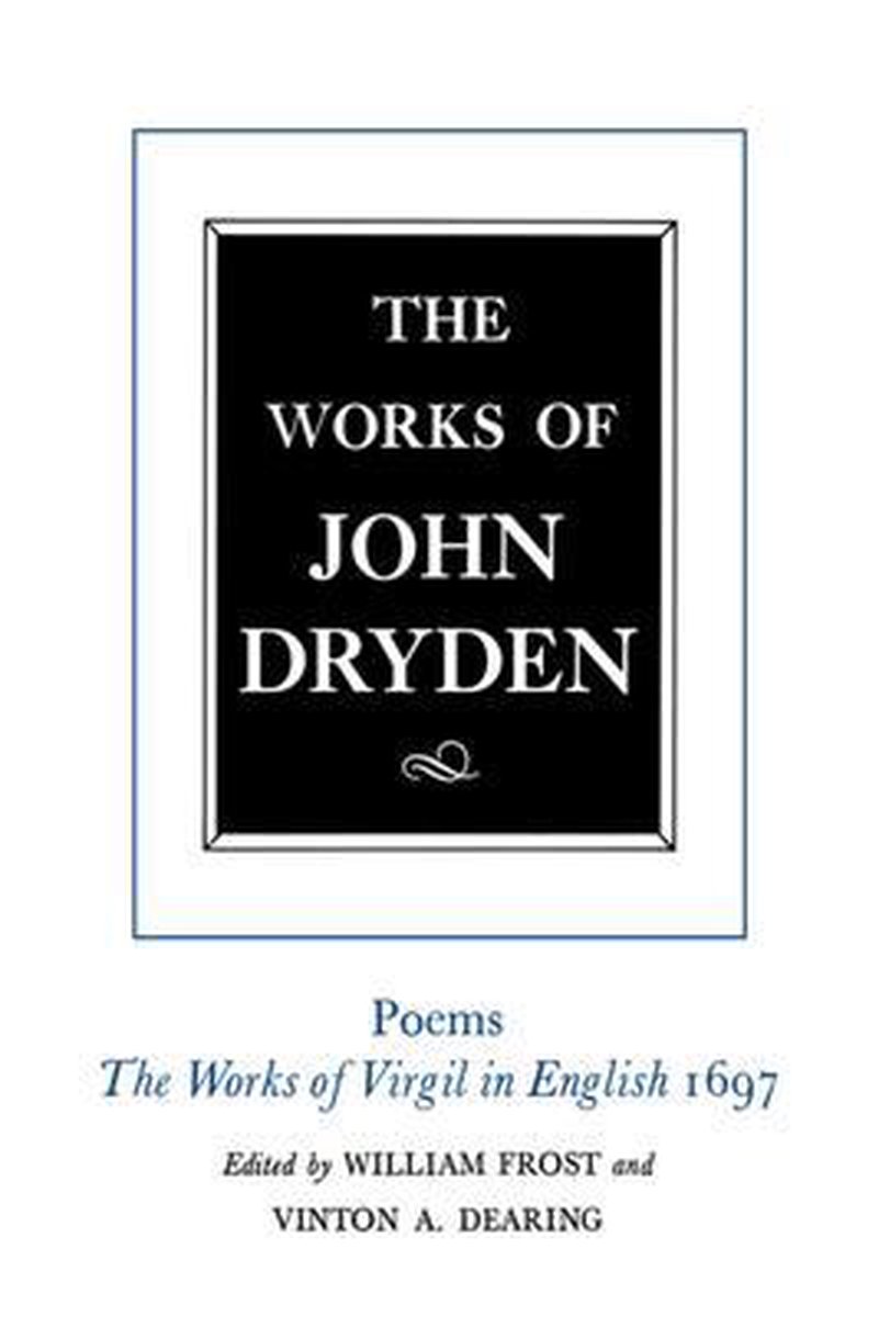 The Works of John Dryden, Volume VI - John Dryden