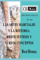 CHArq. 13: Las Artes Marciales Y La Historia