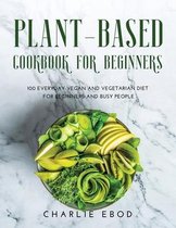 Plant-Based Cookbook for Beginners