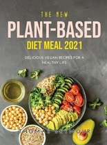 The New Plant Based Diet Meal 2021