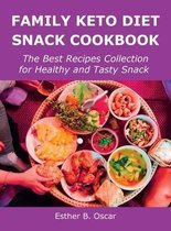 Family Keto Diet Snack Cookbook