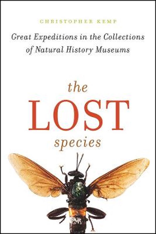 The Lost Species – Great Expeditions in the Collections of ... - cover