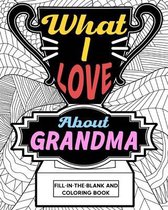 What I Love About Grandma Coloring Book
