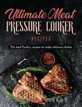 Ultimate Meat Pressure Cooker Recipes