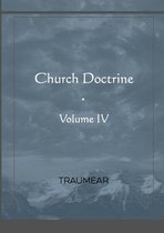 Church Doctrine - Volume IV