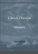 Church Doctrine - Volume III