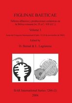 BAR International- FIGLINAE BAETICAE, Volume 1