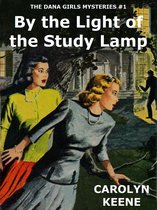 The Dana Girls Mystery Stories 1 - By the Light of the Study Lamp