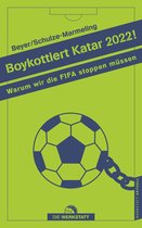 Werkstatt aktuell 2 - Boykottiert Katar 2022!