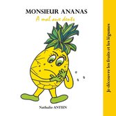 Je découvre les fruits et légumes 4 - Monsieur Ananas a mal aux dents