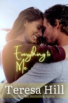 Everything To Me 5 - Everything To Me (Book 5)