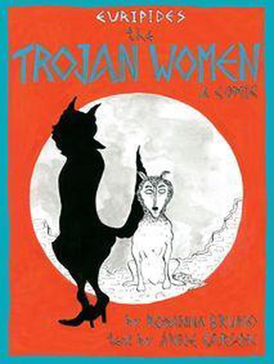 La couverture du livre 'The Trojan Women', représentant une silhouette de femme et un chien sur fond orange.