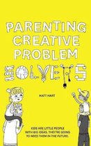 Parenting Creative Problem Solvers