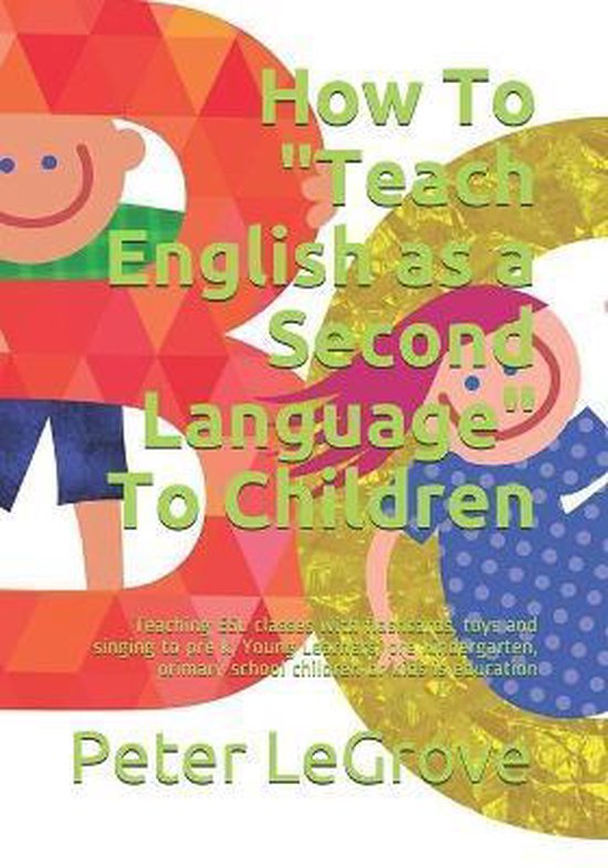 how-to-teach-english-as-a-second-language-to-children-9798683912253