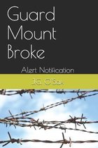 Guard Mount Broke